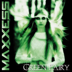 Maxxess - Green Fairy...